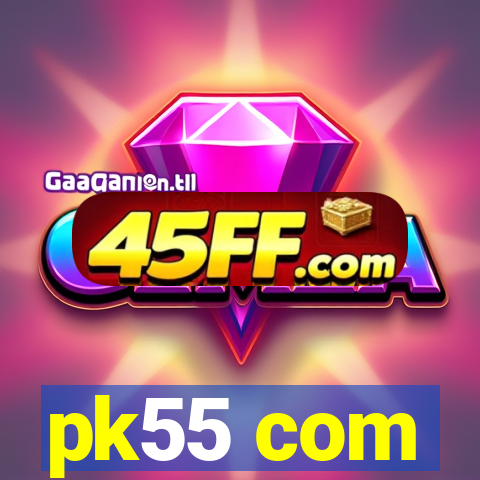 pk55 com